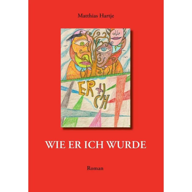 Wie er ich wurde