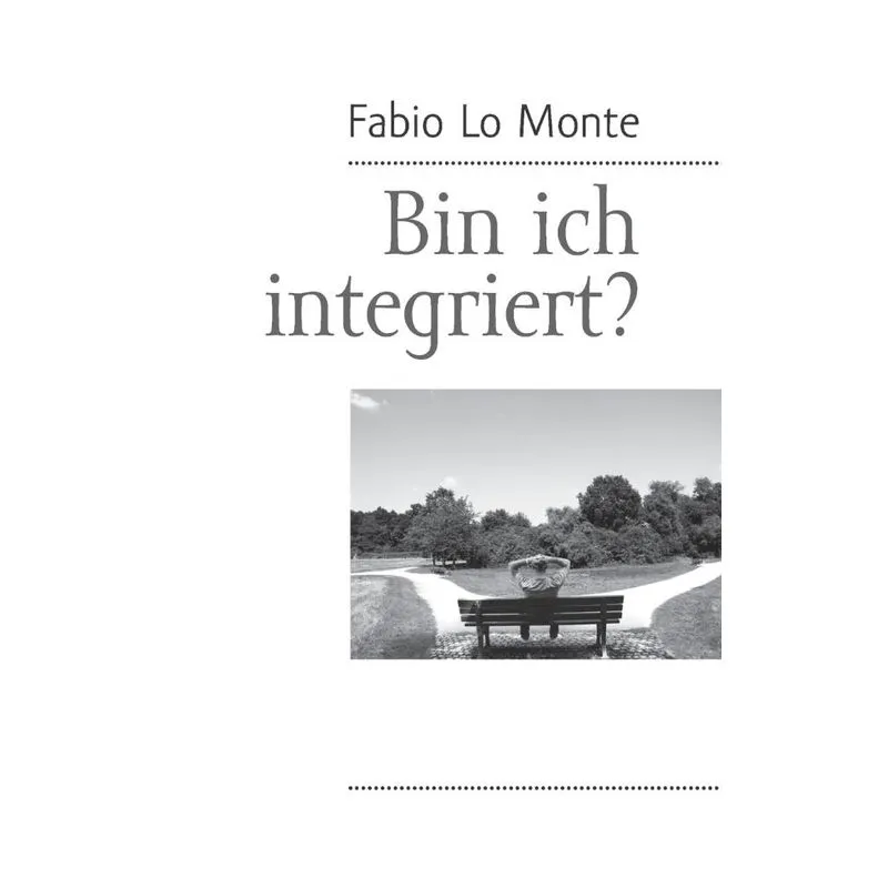 Bin ich integriert?