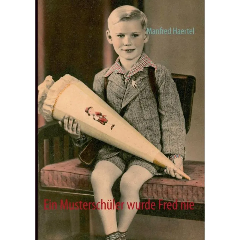 Ein Musterschüler wurde Fred nie