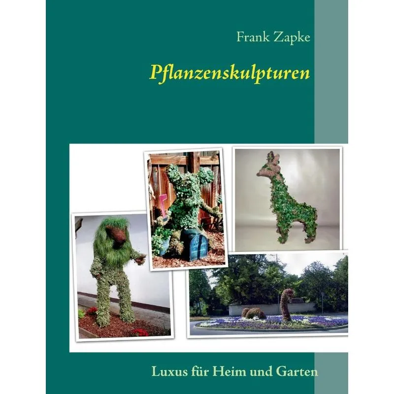 Pflanzenskulpturen