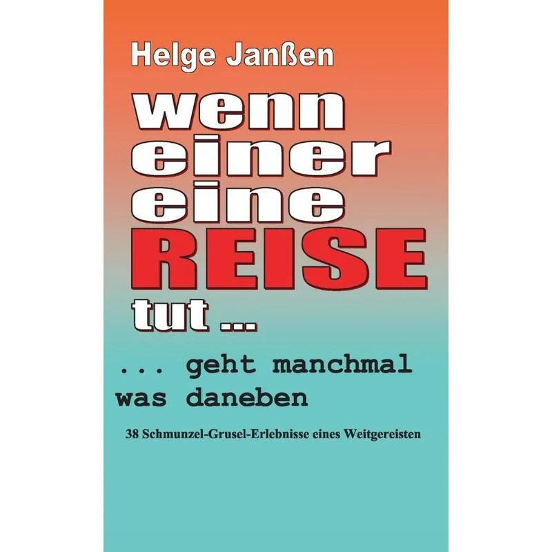 Wenn Einer Eine Reise Tut