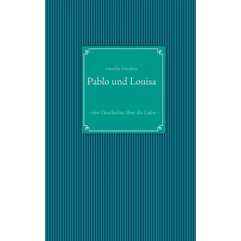 Pablo und Louisa