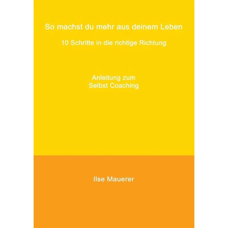 So machst du mehr aus deinem Leben