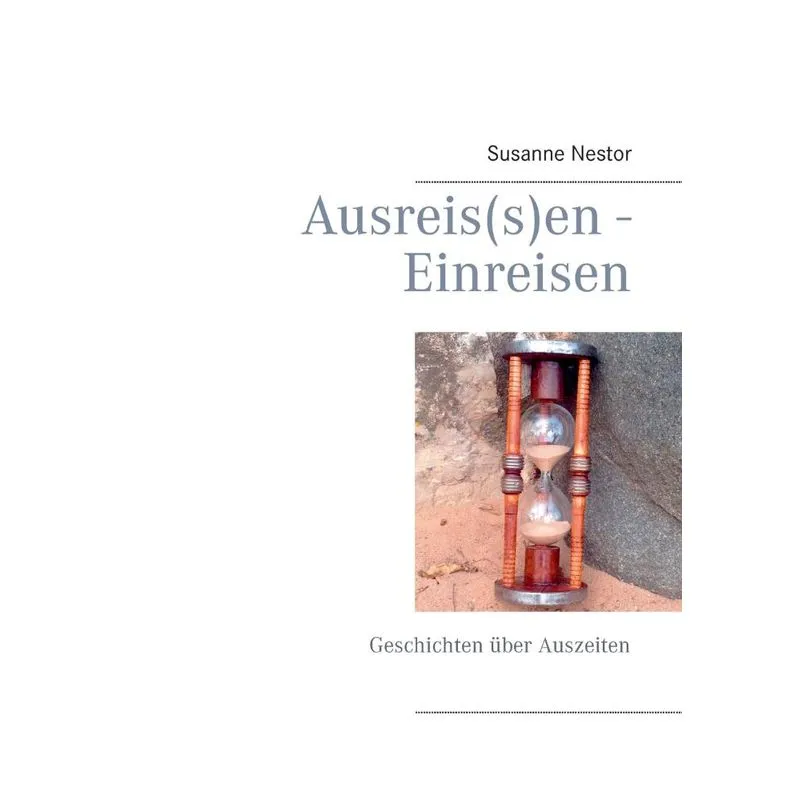 Ausreis(s)en - Einreisen