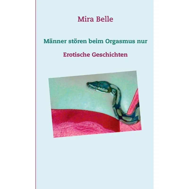 Männer stören beim Orgasmus nur