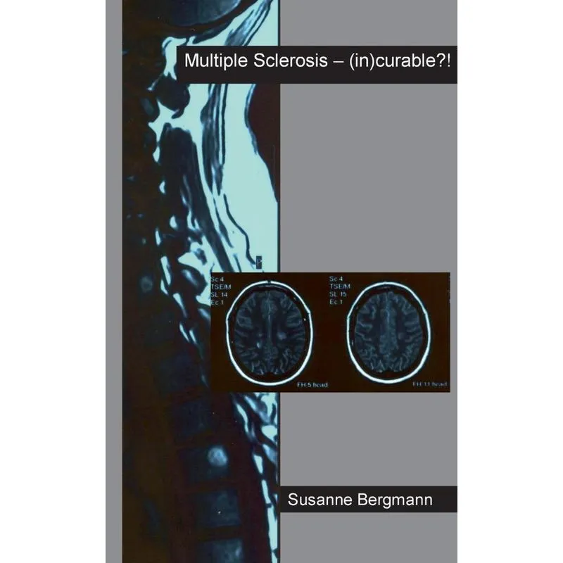 Multiple Sclerosis - (in)curable?!