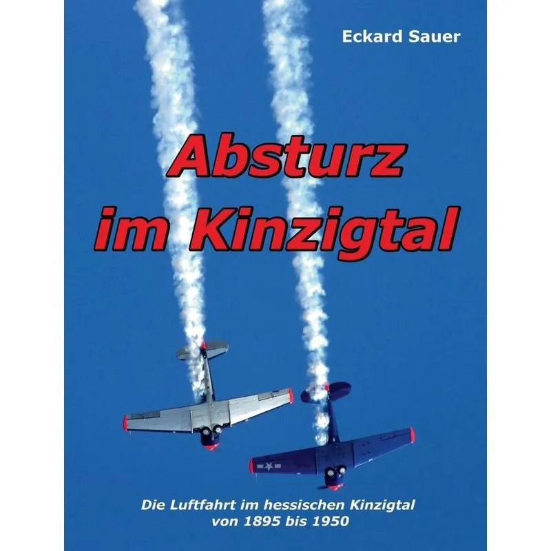 Absturz Im Kinzigtal