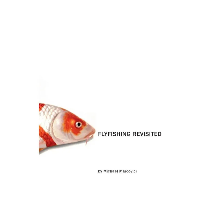 The Flyfishing Revisited