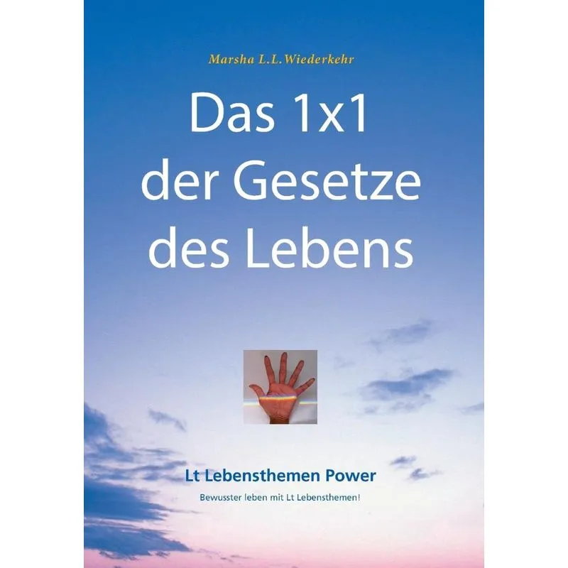 Das 1x1 der Gesetze des Lebens