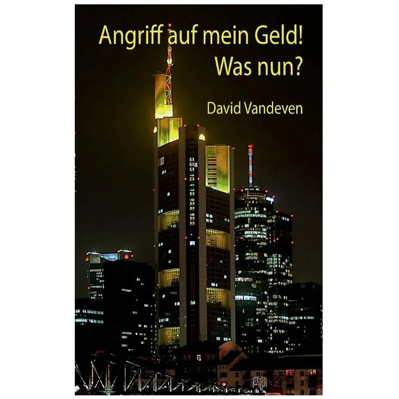 Angriff auf mein Geld!