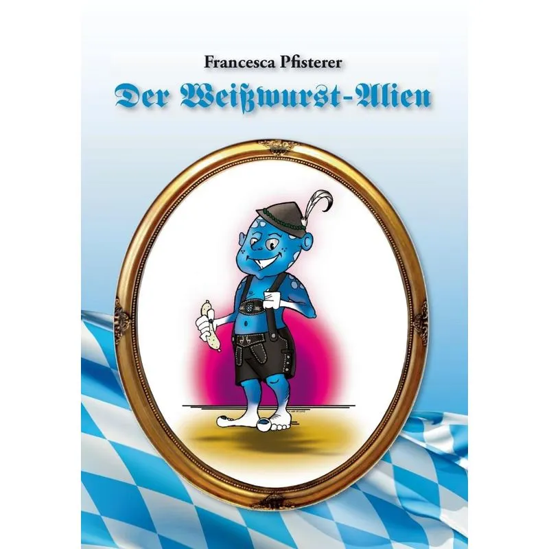 Der Weißwurst-Alien