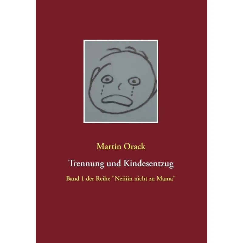 Trennung und Kindesentzug