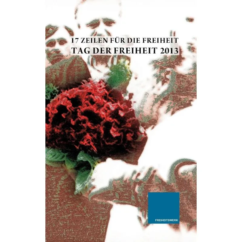 17 Zeilen für die Freiheit 2013