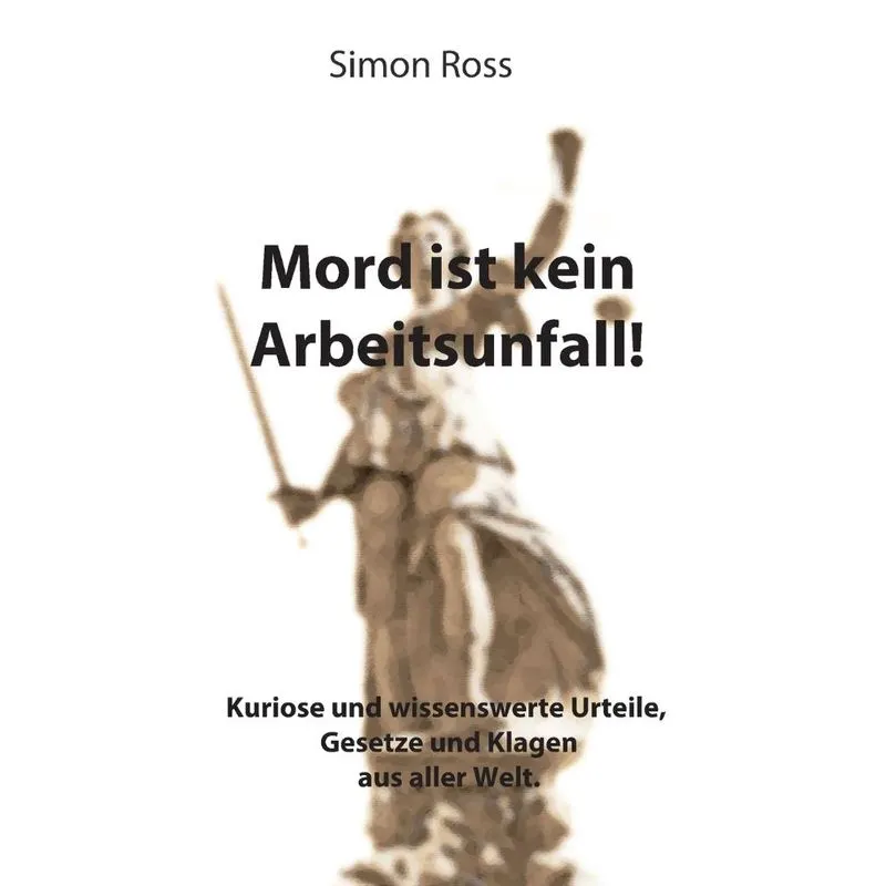 Mord ist kein Arbeitsunfall!