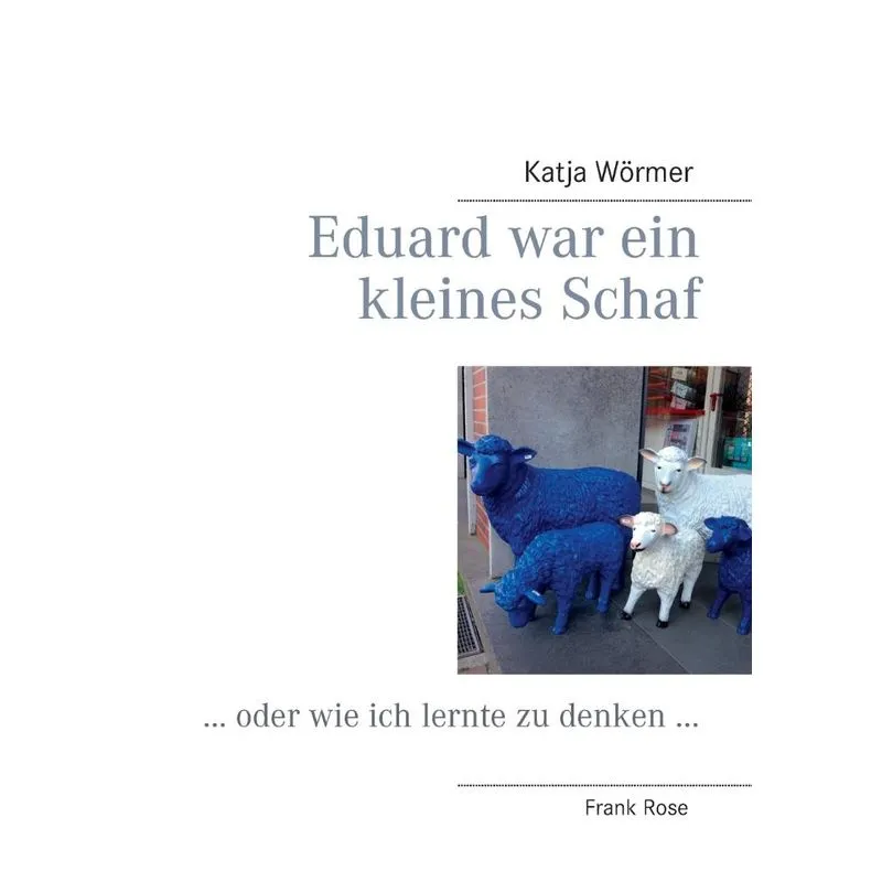 Eduard war ein kleines Schaf