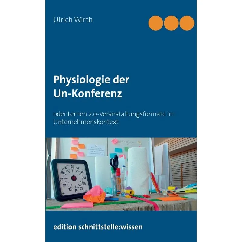 Physiologie der Un-Konferenz