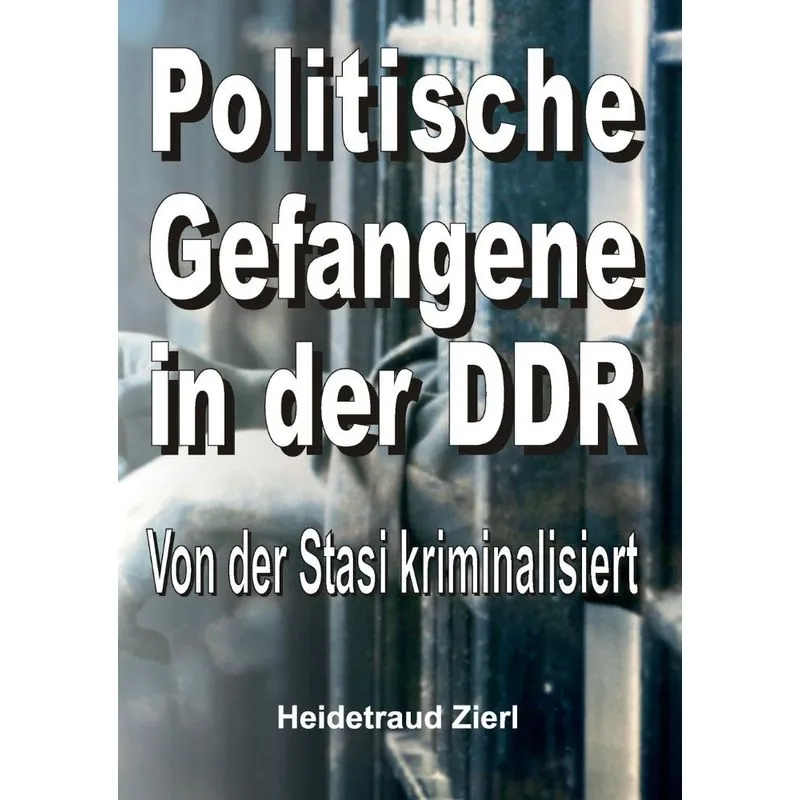 Politische Gefangene in der DDR