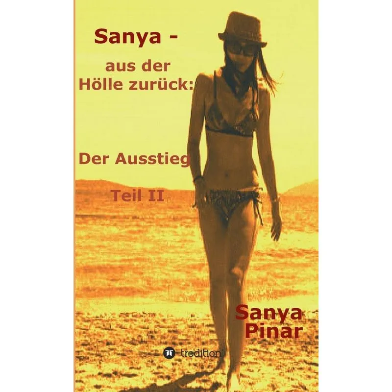 Sanya - aus der Hölle zurück