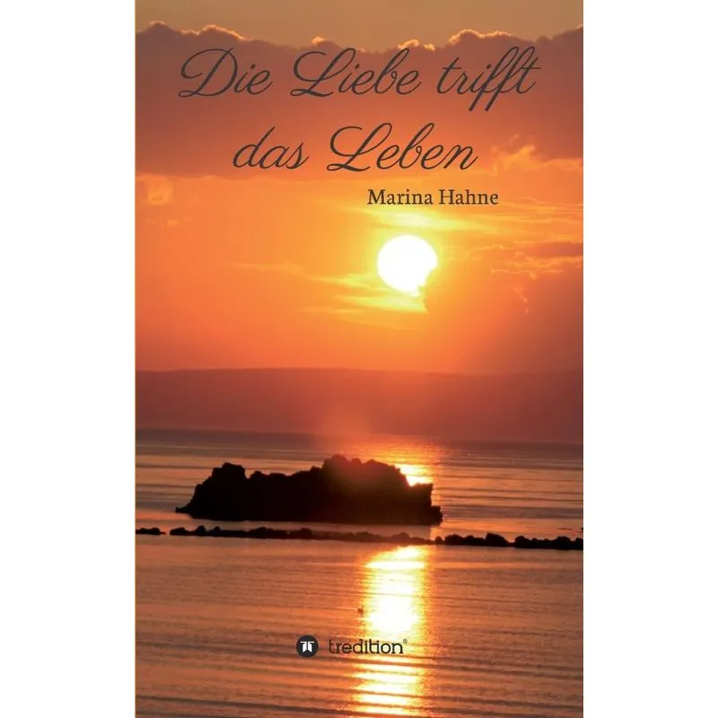 Die Liebe trifft das Leben
