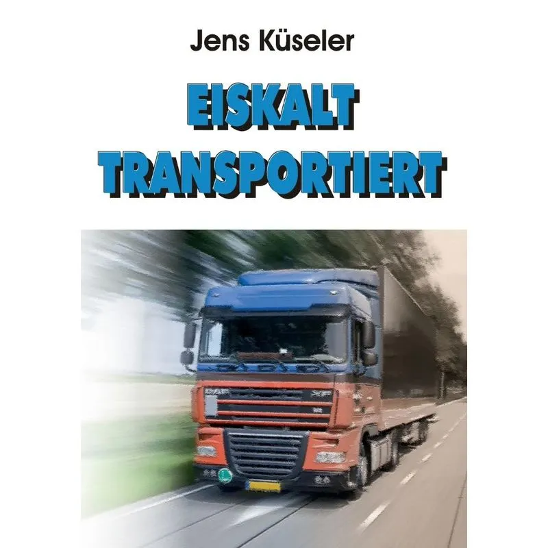 Eiskalt transportiert