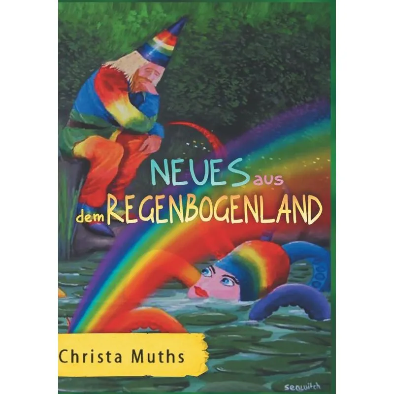 Neues aus dem Regenbogenland