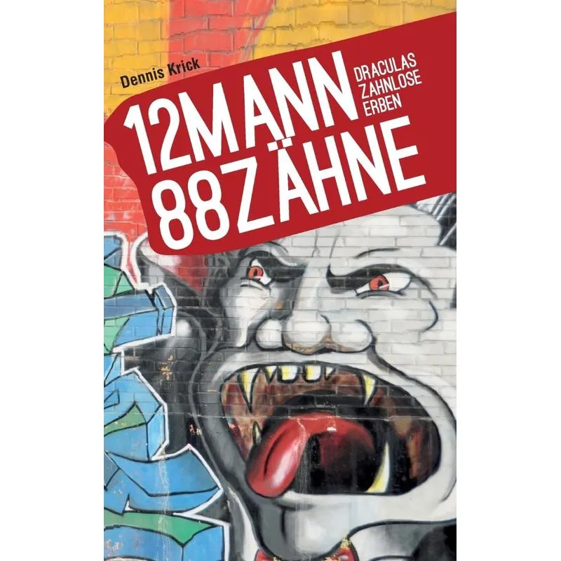 12 Mann - 88 Zähne
