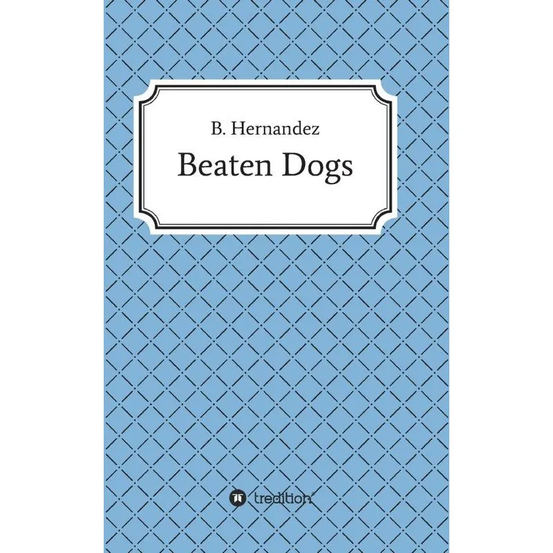 Beaten Dogs