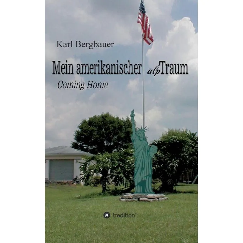 Mein amerikanischer alpTraum
