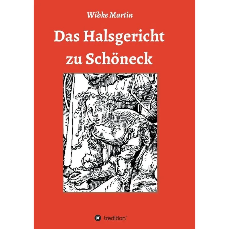 Das Halsgericht zu Schöneck
