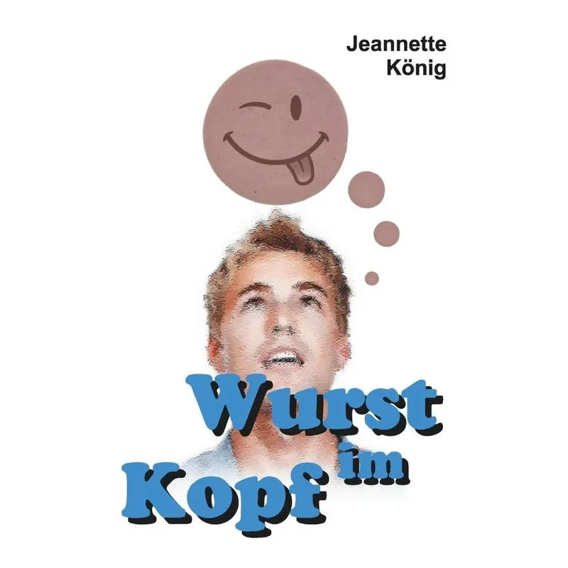 Wurst im Kopf