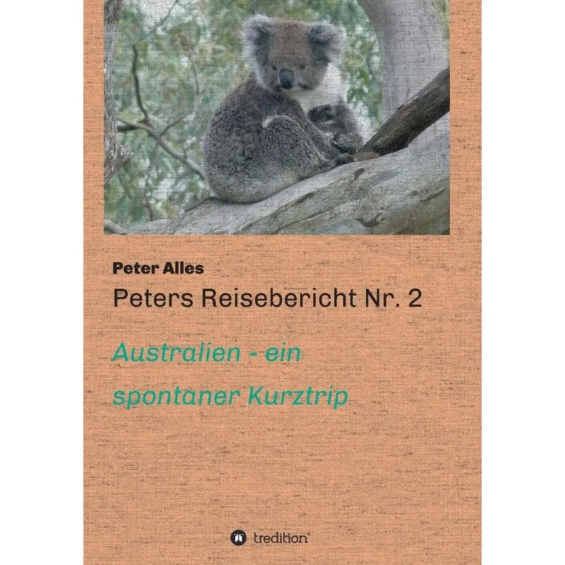 Peters Reisebericht Nr. 2