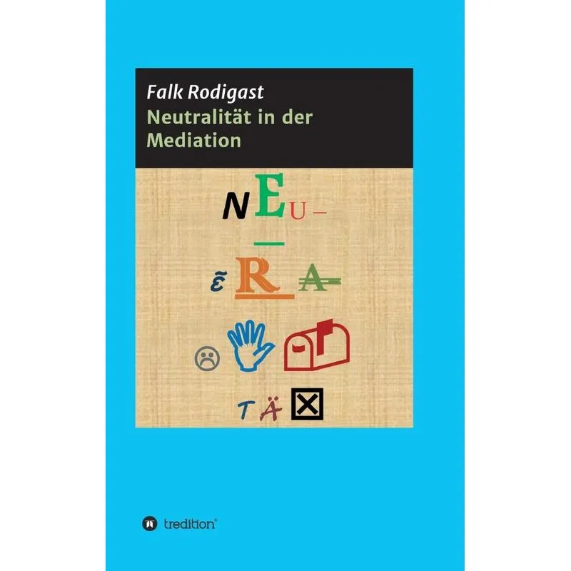 Neutralität in der Mediation