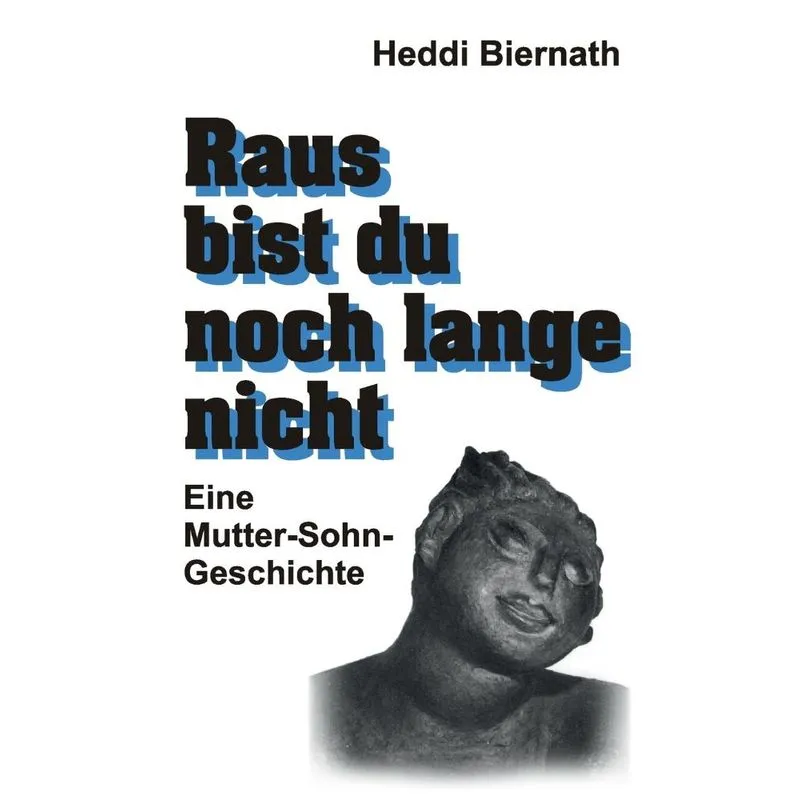 Raus bist du noch lange nicht