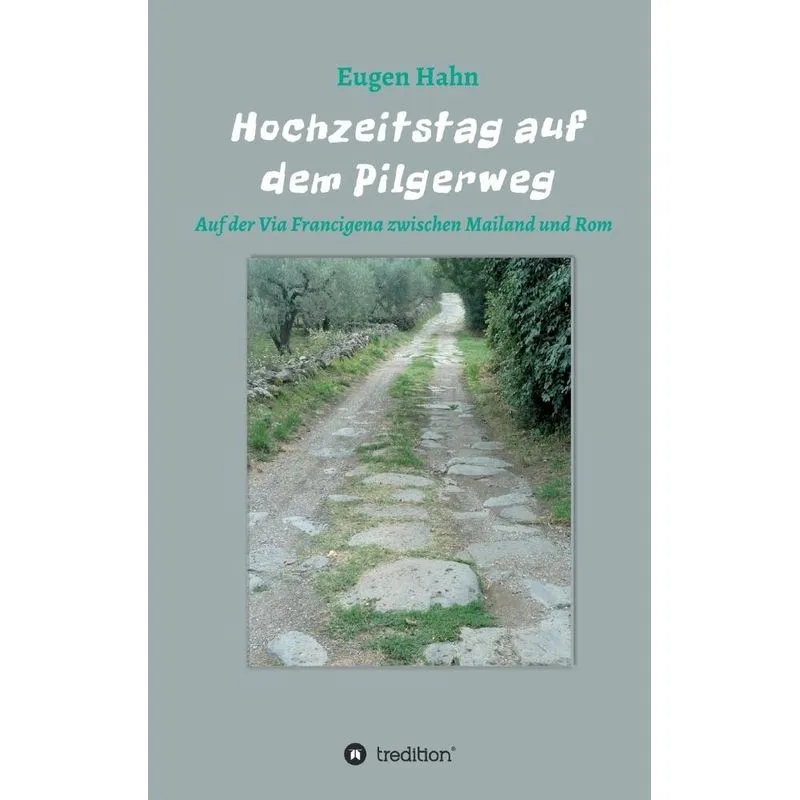 Hochzeitstag auf dem Pilgerweg