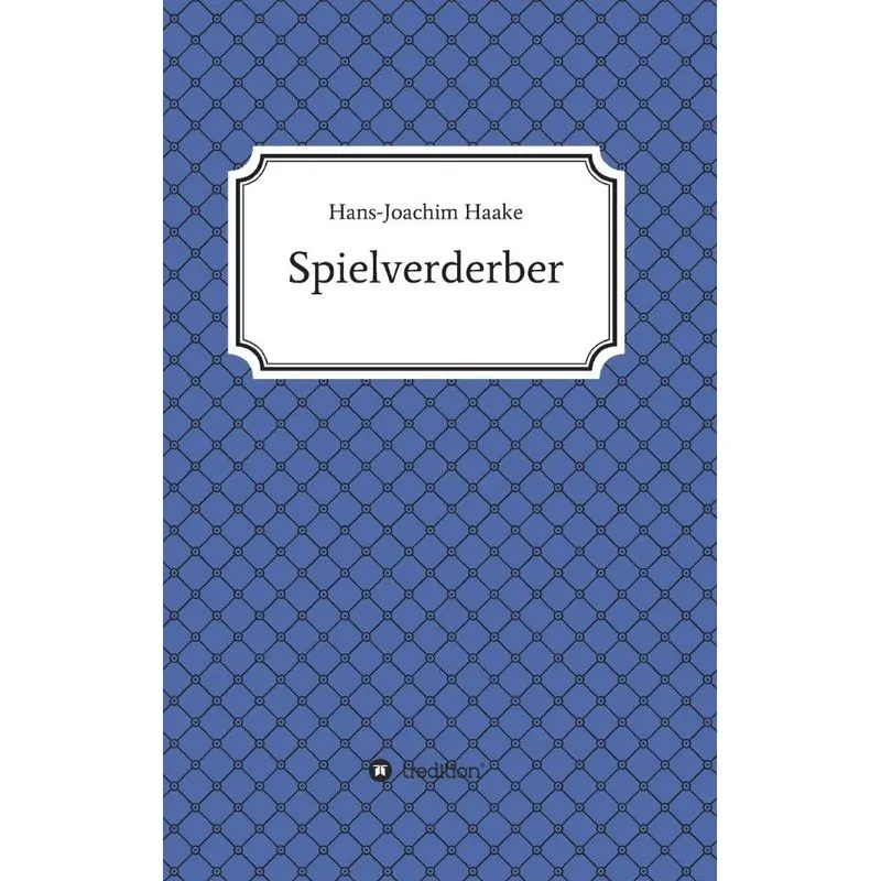 Tobias Blank Spielverderber