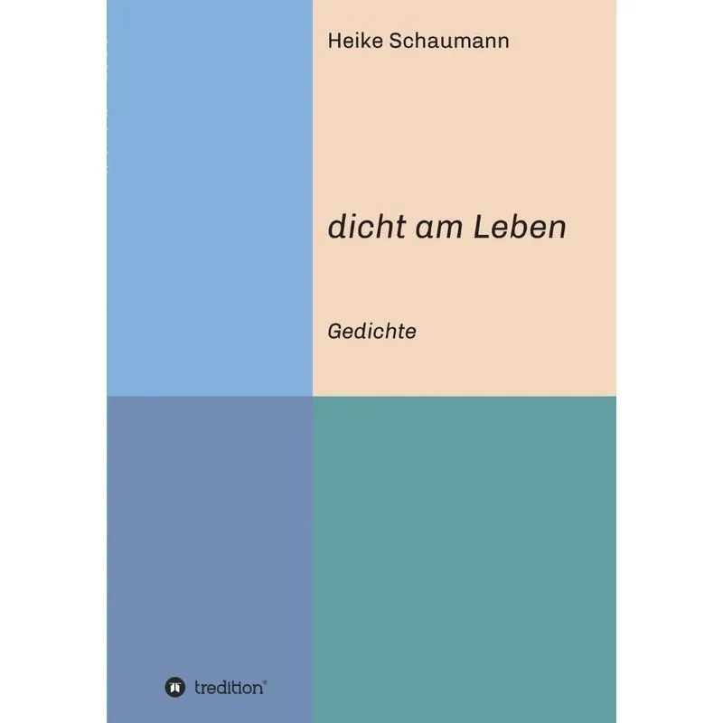 dicht am Leben