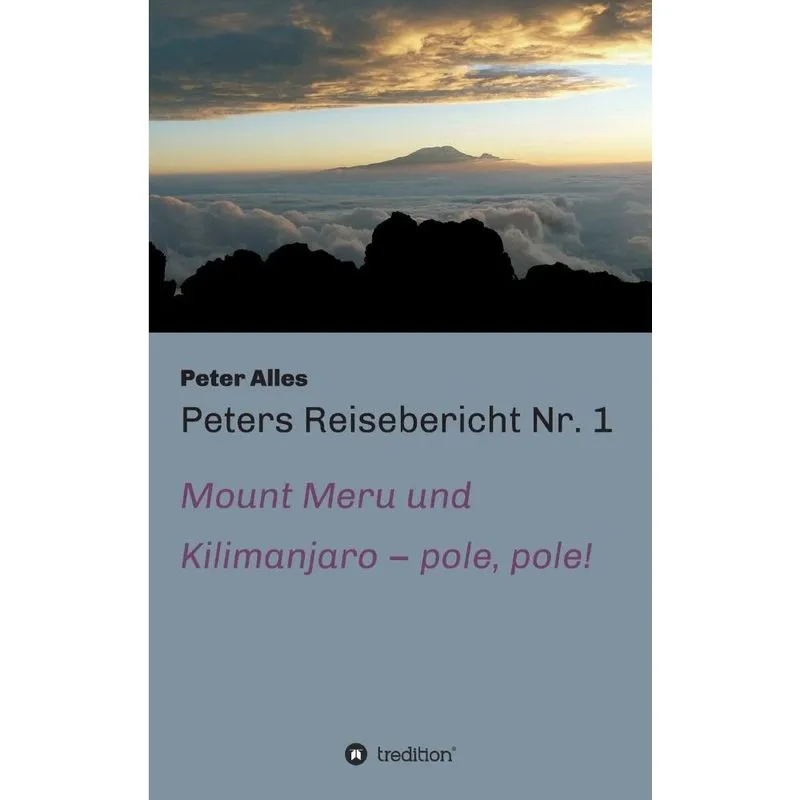 Peters Reisebericht Nr. 1
