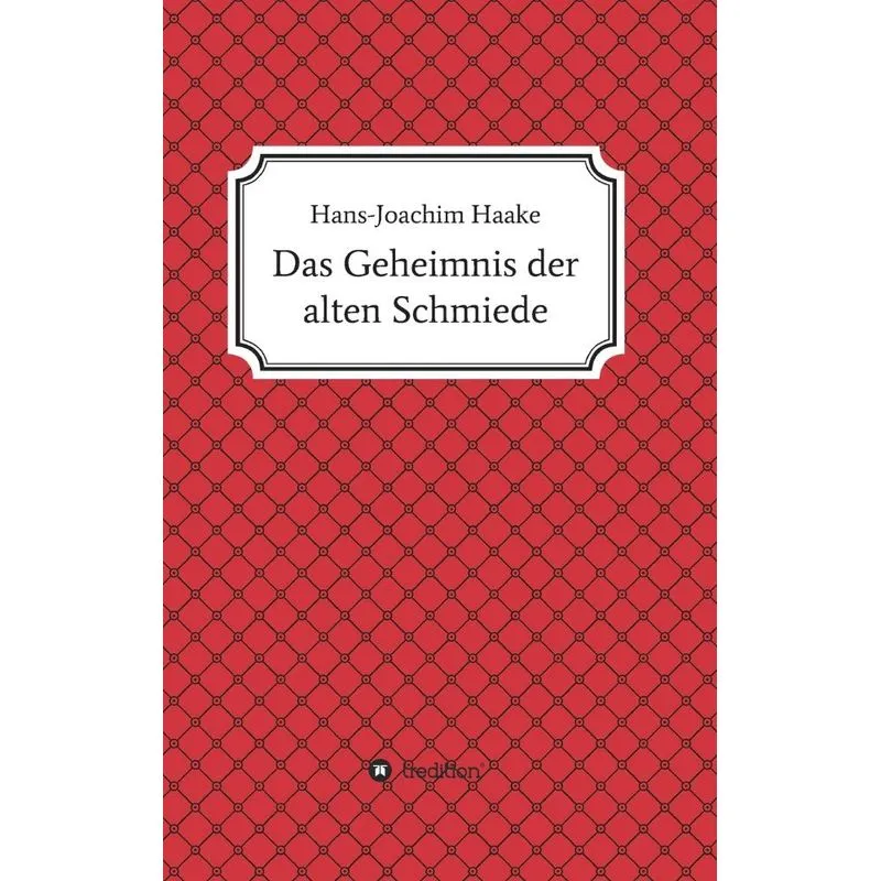 Das Geheimnis der alten Schmiede