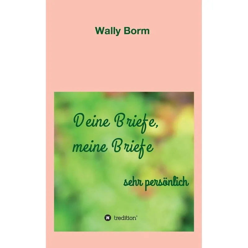 Deine Briefe, meine Briefe