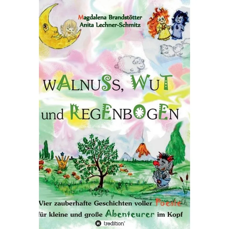 Walnuss, Wut und Regenbogen