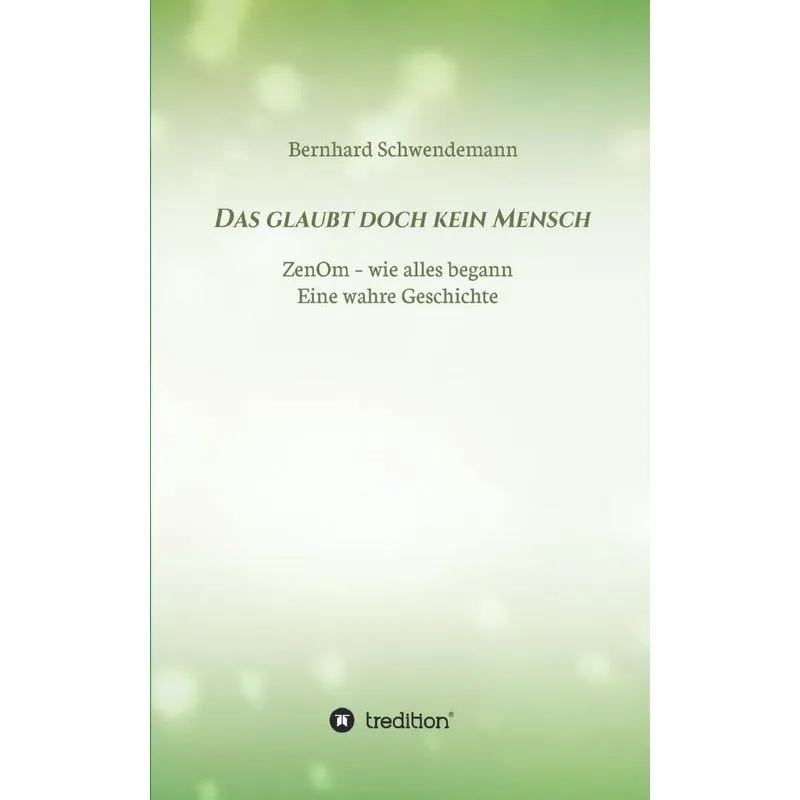 Das glaubt doch kein Mensch...