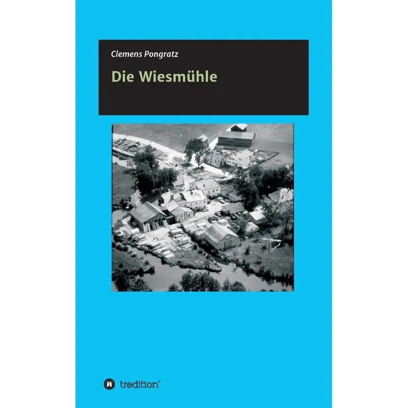 Die Wiesmühle