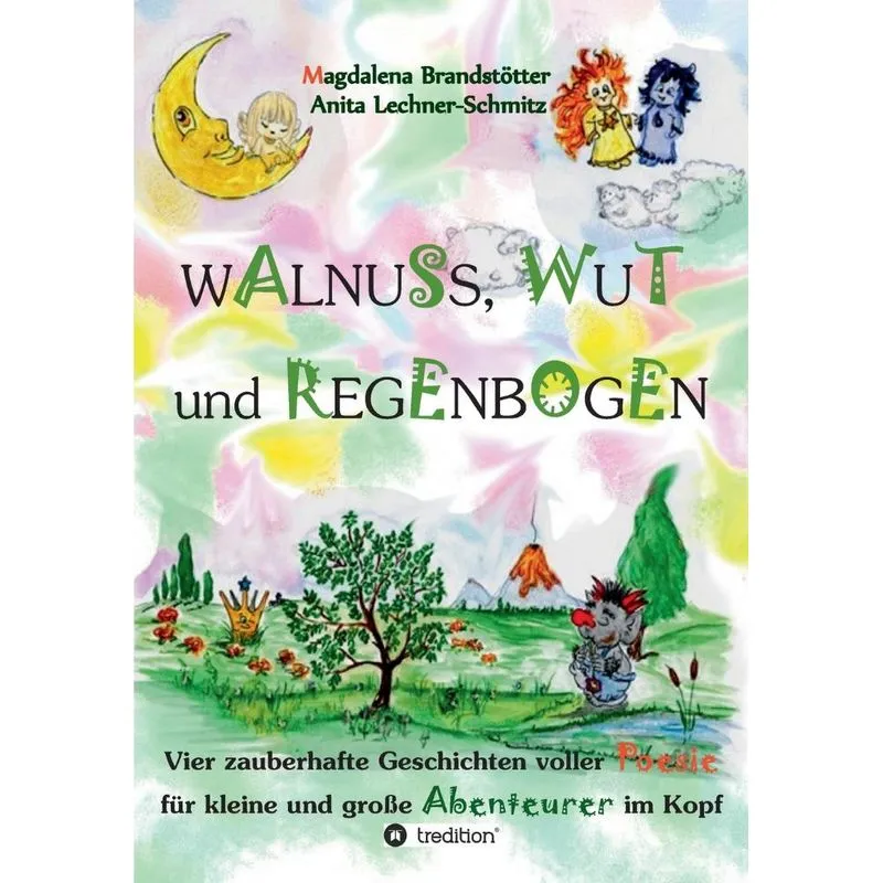 Walnuss, Wut und Regenbogen
