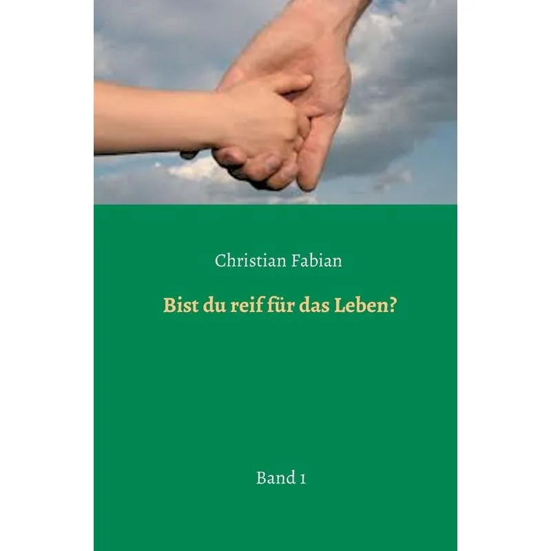 Bist du reif für das Leben?