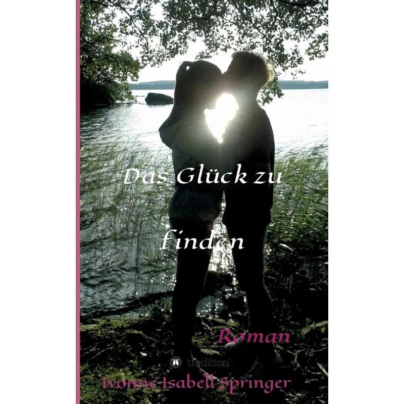Das Glück zu finden