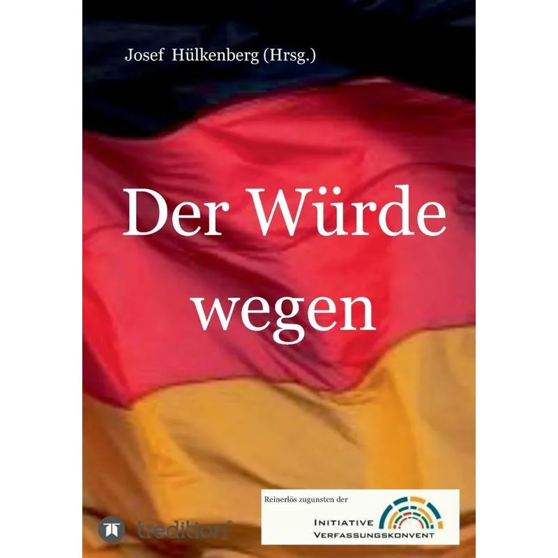 Der Würde wegen