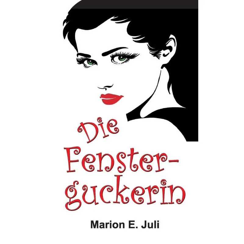 Die Fensterguckerin