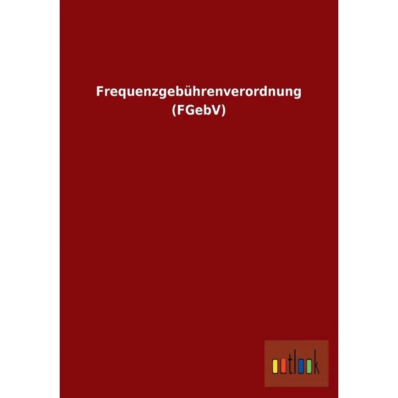 Frequenzgebührenverordnung (fgebv)