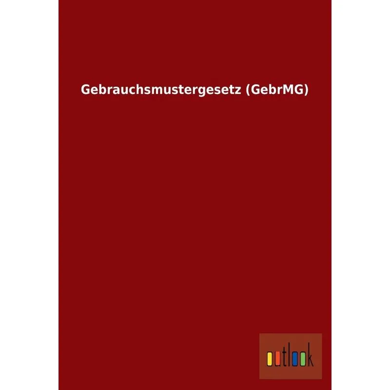 Gebrauchsmustergesetz (gebrmg)