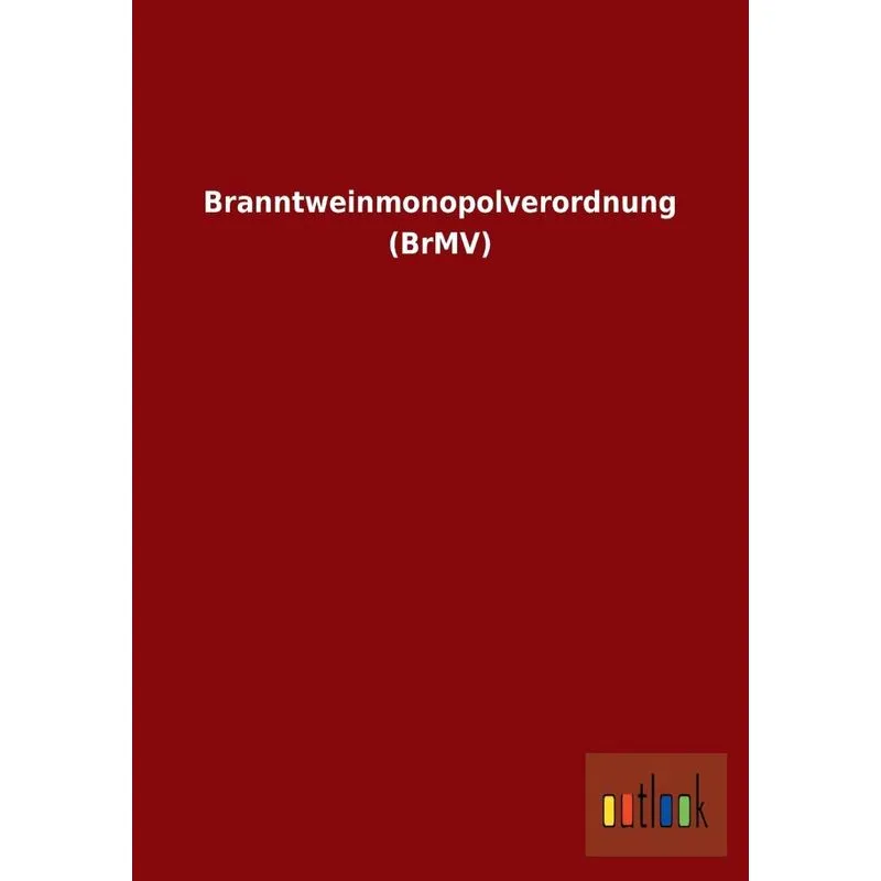 Branntweinmonopolverordnung (brmv)